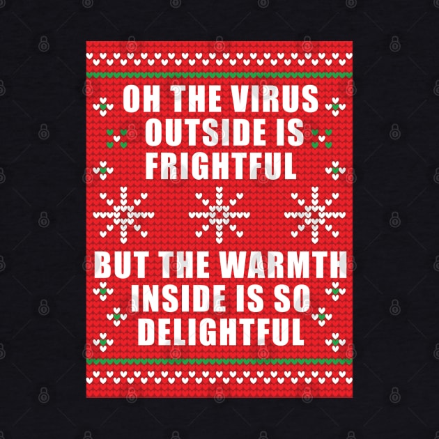 Oh The Virus Outside is Frightful... by DPattonPD